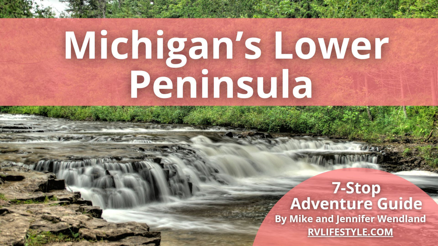 Michigan's Lower Peninsula 7-Stop Adventure Guide